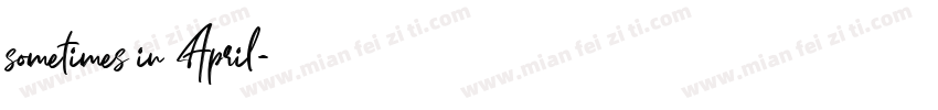 sometimes in April字体转换